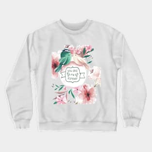 Batiamo - You and me forever - lovely Bird - beautiful Flower Crewneck Sweatshirt